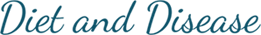 Diet and Disease